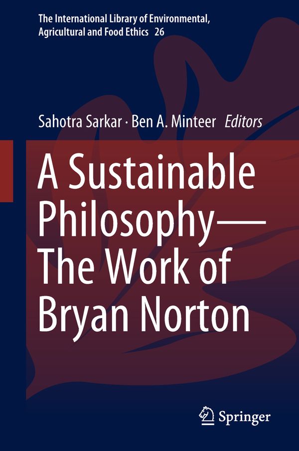 A Sustainable Philosophy—The Work of Bryan Norton | 1:a upplagan