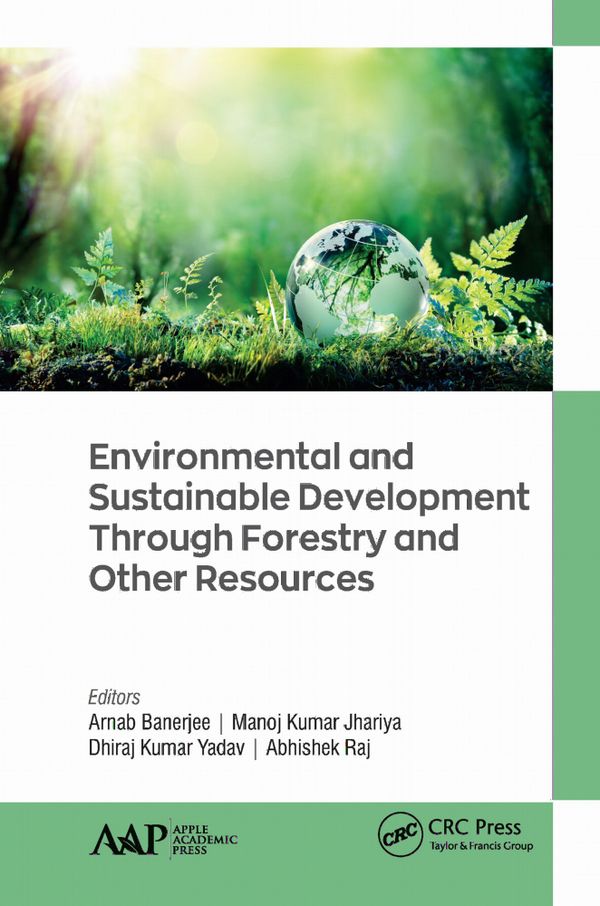 Environmental and Sustainable Development Through Forestry and Other Resources | 1:a upplagan