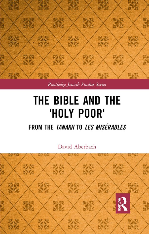 The Bible and the 'Holy Poor' | 1:a upplagan