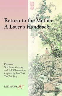 Return to the mother - a lovers handbook