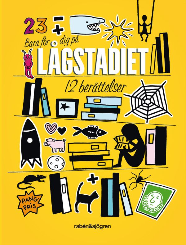 Bara för dig på lågstadiet : 13 berättelser | 1:a upplagan