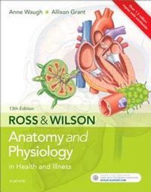 Ross & Wilson Anatomy and Physiology in Health and Illness | 13:e upplagan