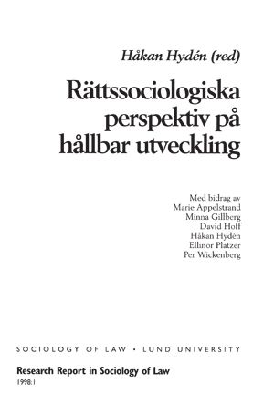 Rättssociologiska perspektiv på hållbar utveckling. Research report 1998:1 | 0:e upplagan