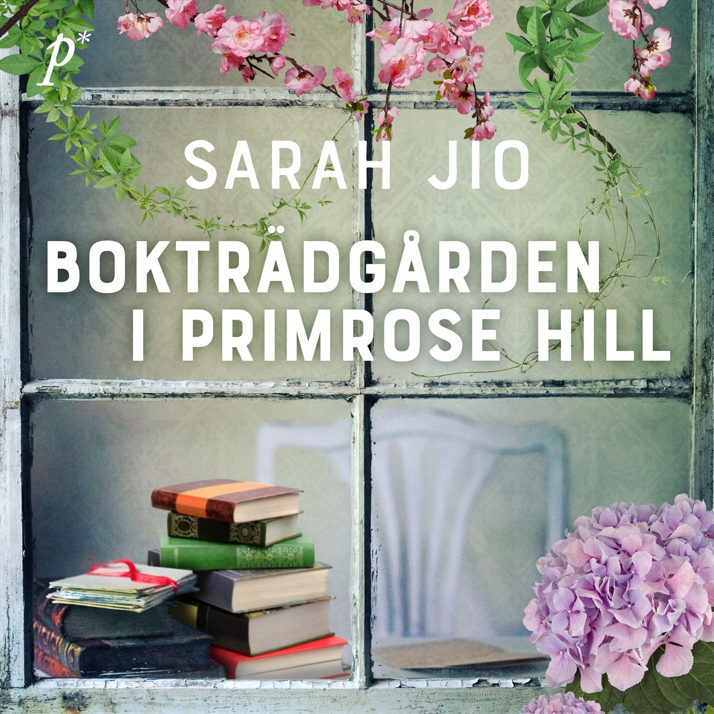 Bokträdgården i Primrose Hill - Sarah Jio - Upplaga 3