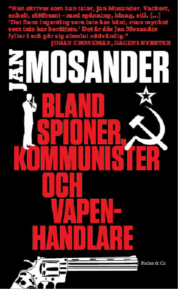 Bland spioner, kommunister och vapenhandlare | 1:a upplagan