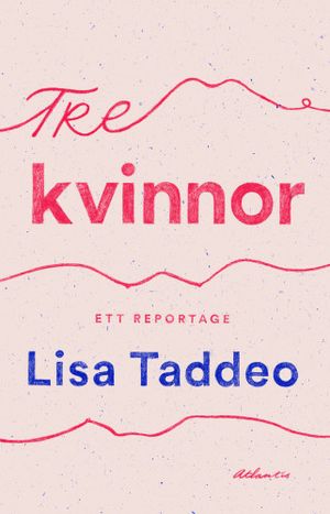 Tre kvinnor | 1:a upplagan