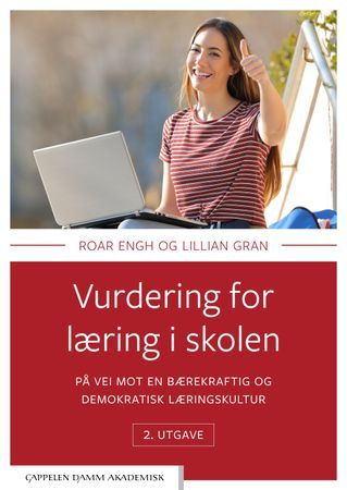 Vurdering for læring i skolen. På vei mot en bærekraftig og demokratisk læringskultur | 0:e upplagan