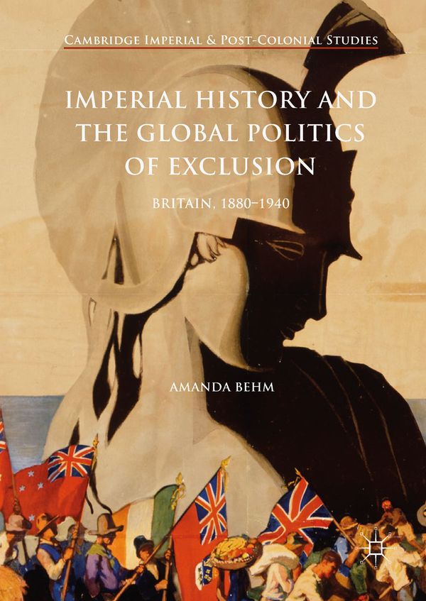 Imperial History and the Global Politics of Exclusion | 1:a upplagan