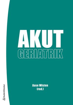 Akut geriatrik |  2:e upplagan