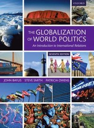 The Globalization of World Politics | 7:e upplagan