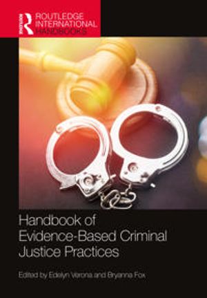 Routledge Handbook of Evidence-Based Criminal Justice Practices