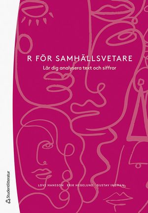 R för samhällsvetare - Lär dig analysera text och siffror | 1:a upplagan