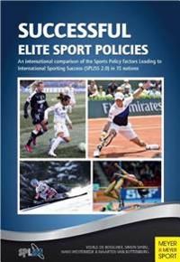 Successful elite sport policies - an international comparison of the sports | 1:a upplagan