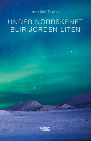 Under norrskenet blir jorden liten | 1:a upplagan