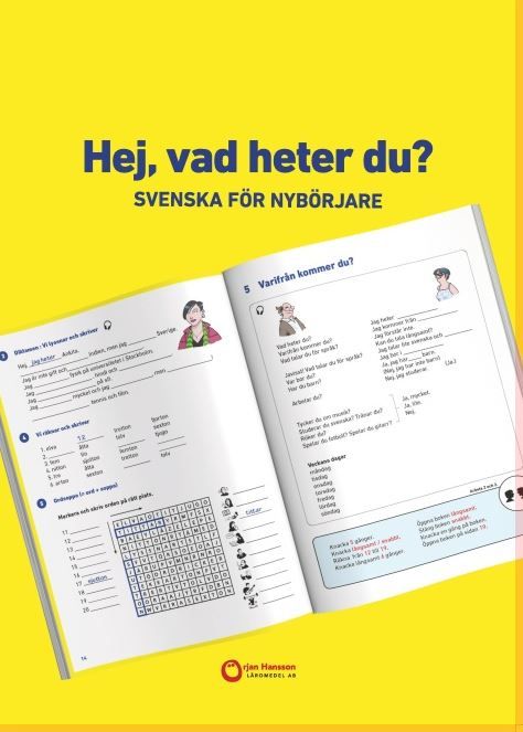 Hej, vad heter du? : Svenska för nybörjare | 1:a upplagan