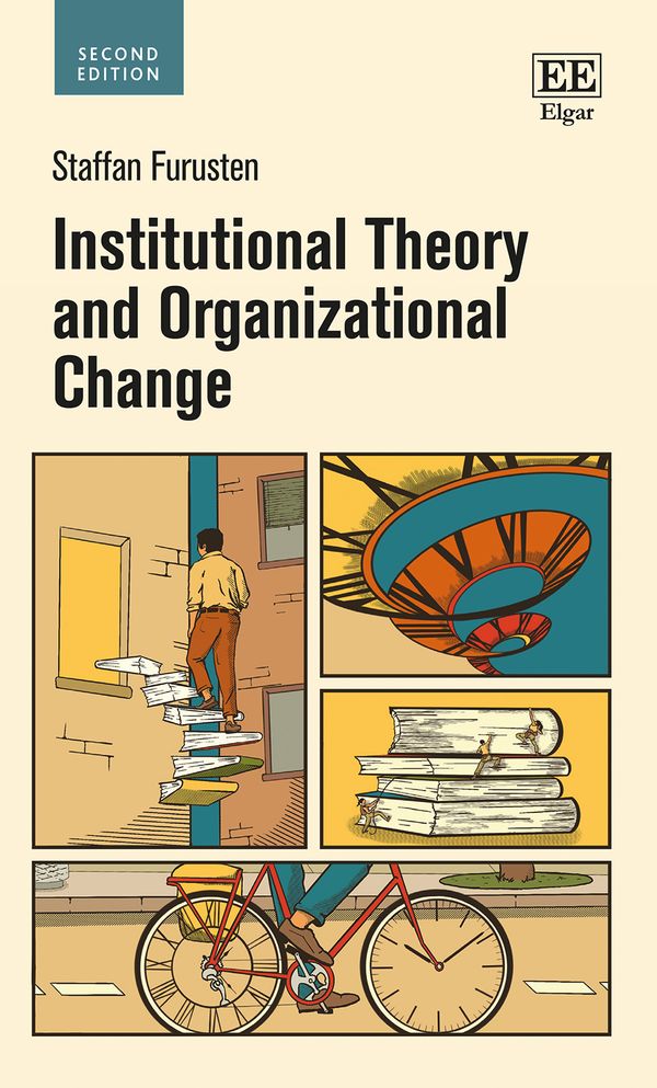 Institutional Theory and Organizational Change | 2:a upplagan