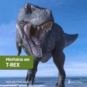 Minifakta om t-rex | 1:a upplagan