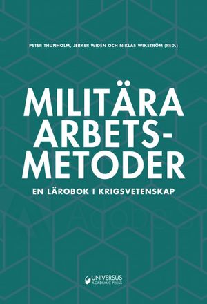 Militära arbetsmetoder. En lärobok i krigsvetenskap | 1:a upplagan