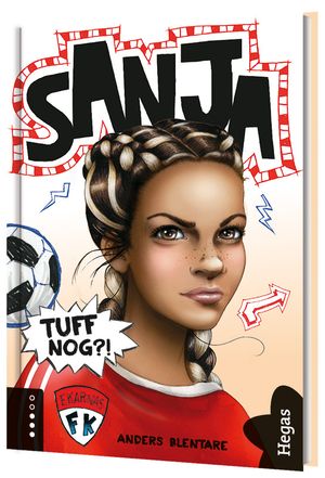 Sanja - Tuff nog?! | 1:a upplagan