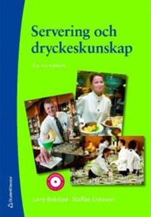 Servering och dryckeskunskap : en handbok |  2:e upplagan