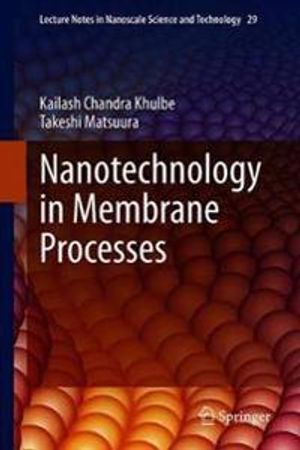 Nanotechnology in Membrane Processes | 1:a upplagan