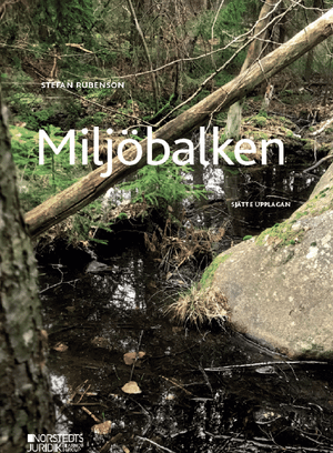 Miljöbalken : | 6:e upplagan