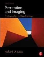 Perception and imaging Photography A way of seeing