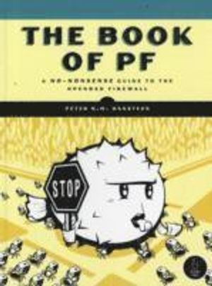 The Book of PF: A No-Nonsense Guide to the OpenBSD Firewall | 1:a upplagan