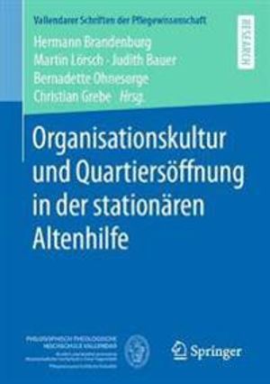 Organisationskultur und Quartiersöffnung in der stationären Altenhilfe | 1:a upplagan