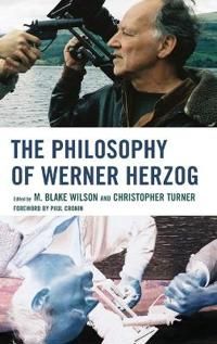 The Philosophy of Werner Herzog