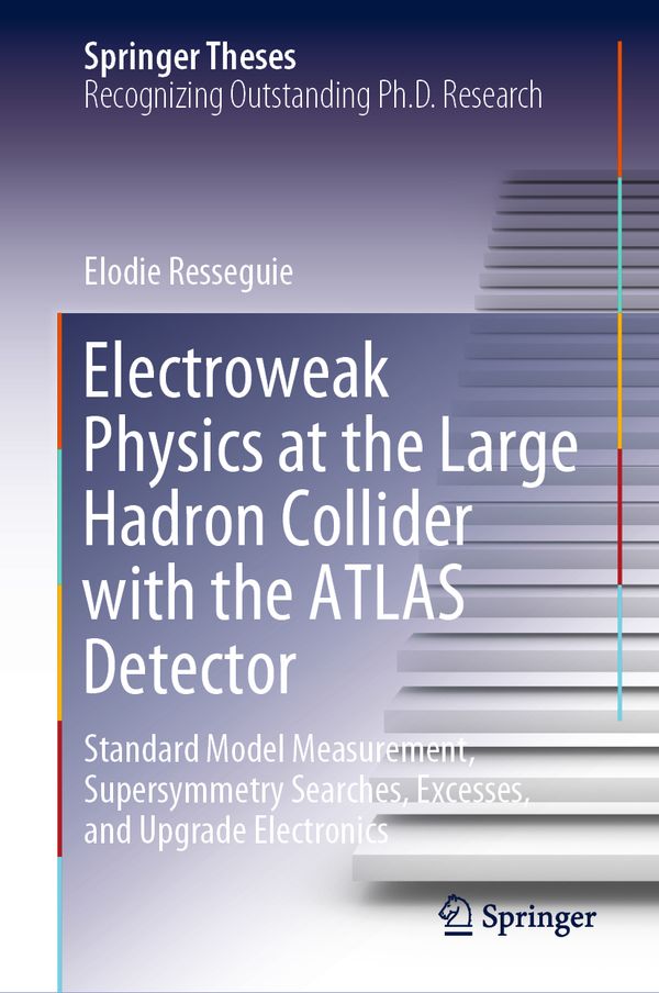 Electroweak Physics at the Large Hadron Collider with the ATLAS Detector | 1:a upplagan