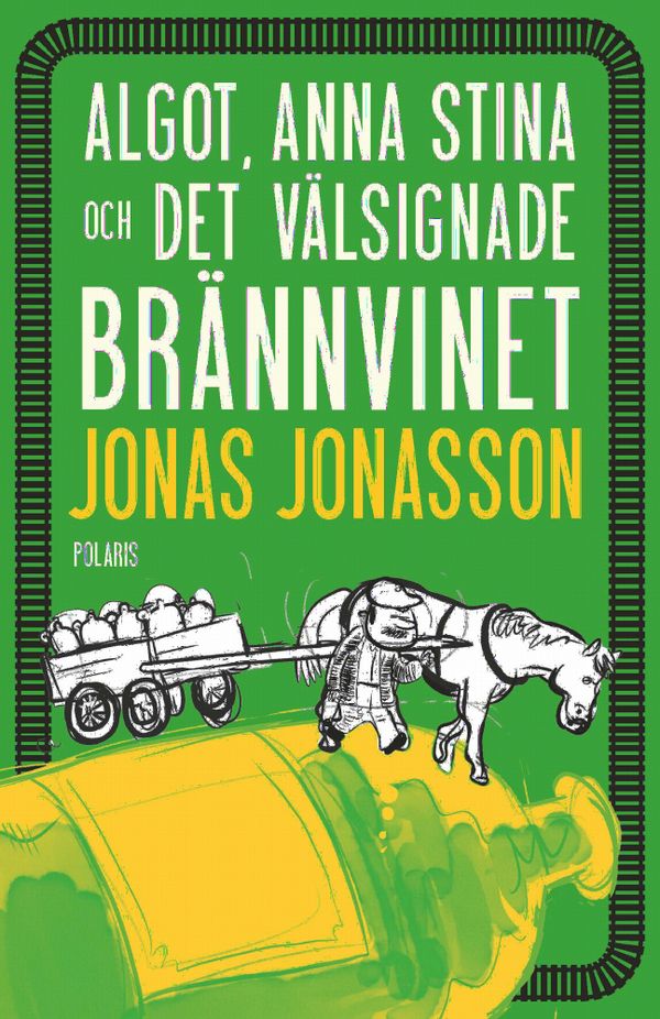 Algot, Anna Stina och det välsignade brännvinet | 0:e upplagan