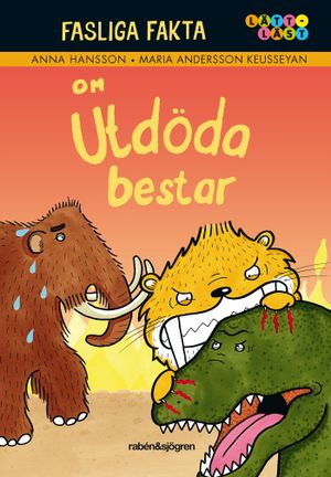 Fasliga fakta om utdöda bestar | 1:a upplagan