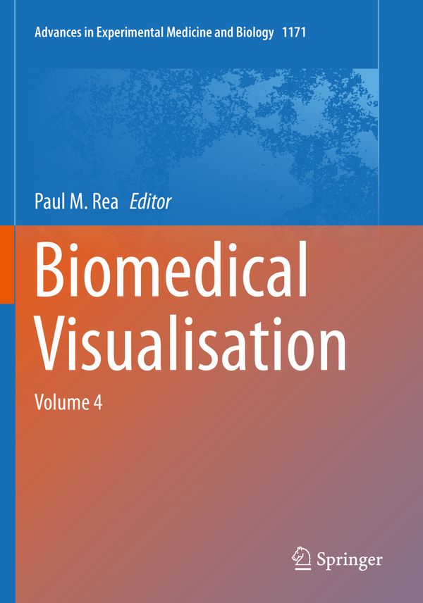 Biomedical Visualisation: Volume 4: 1171 (Advances in Experimental Medicine and Biology) | 1:a upplagan