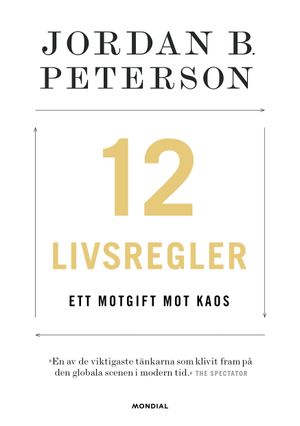 12 livsregler : ett motgift mot kaos | 1:a upplagan