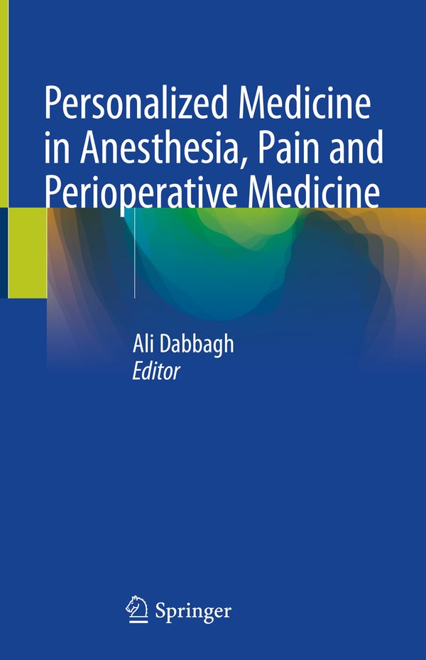 Personalized Medicine in Anesthesia, Pain and Perioperative Medicine | 1:a upplagan