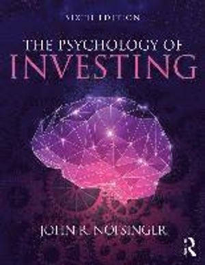 The Psychology of Investing | 6:e upplagan