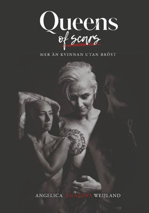 Queen of Scars : Mer än kvinnan utan bröst