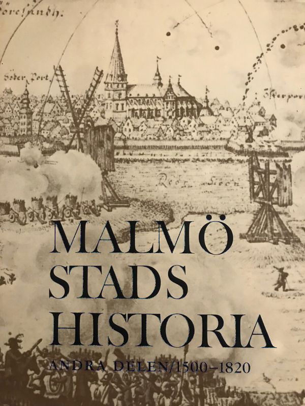Malmö stads historia D.2 1500-1820 | 0:e upplagan