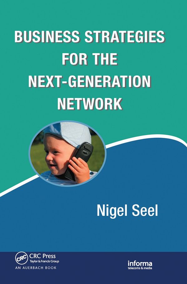 Business Strategies for the Next-Generation Network | 1:a upplagan