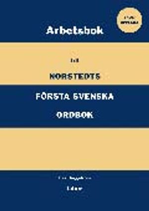 Norstedts första svenska ordbok Arbetsbok | 1:a upplagan