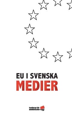 EU i svenska medier | 0:e upplagan