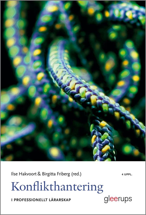 Konflikthantering i professionellt lärarskap | 4:e upplagan