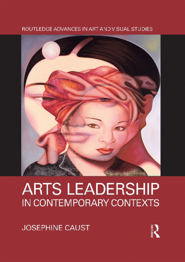 Arts Leadership in Contemporary Contexts | 1:a upplagan