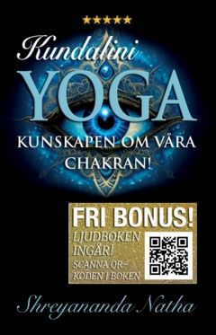 Kundalini yoga : allt om våra chakran! (ljudboken ingår!) | 0:e upplagan