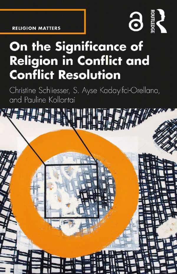 On the Significance of Religion in Conflict and Conflict Resolution | 1:a upplagan