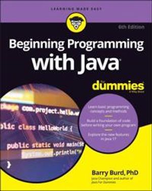 Beginning Programming with Java For Dummies | 6:e upplagan