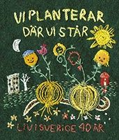 Plantera där du står | 0:e upplagan