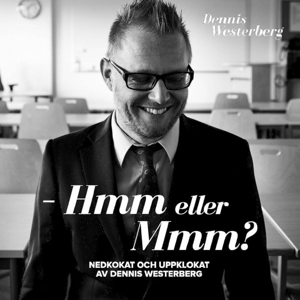 - Hmm eller Mmm?: Nedkokat och uppklokat av Dennis Westerberg | 0:e upplagan