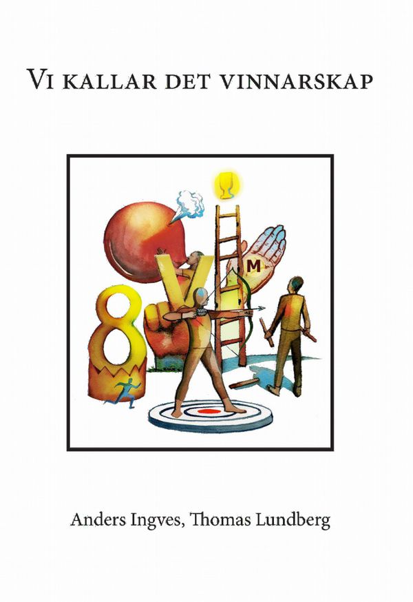 Vi kallar det vinnarskap | 0:e upplagan